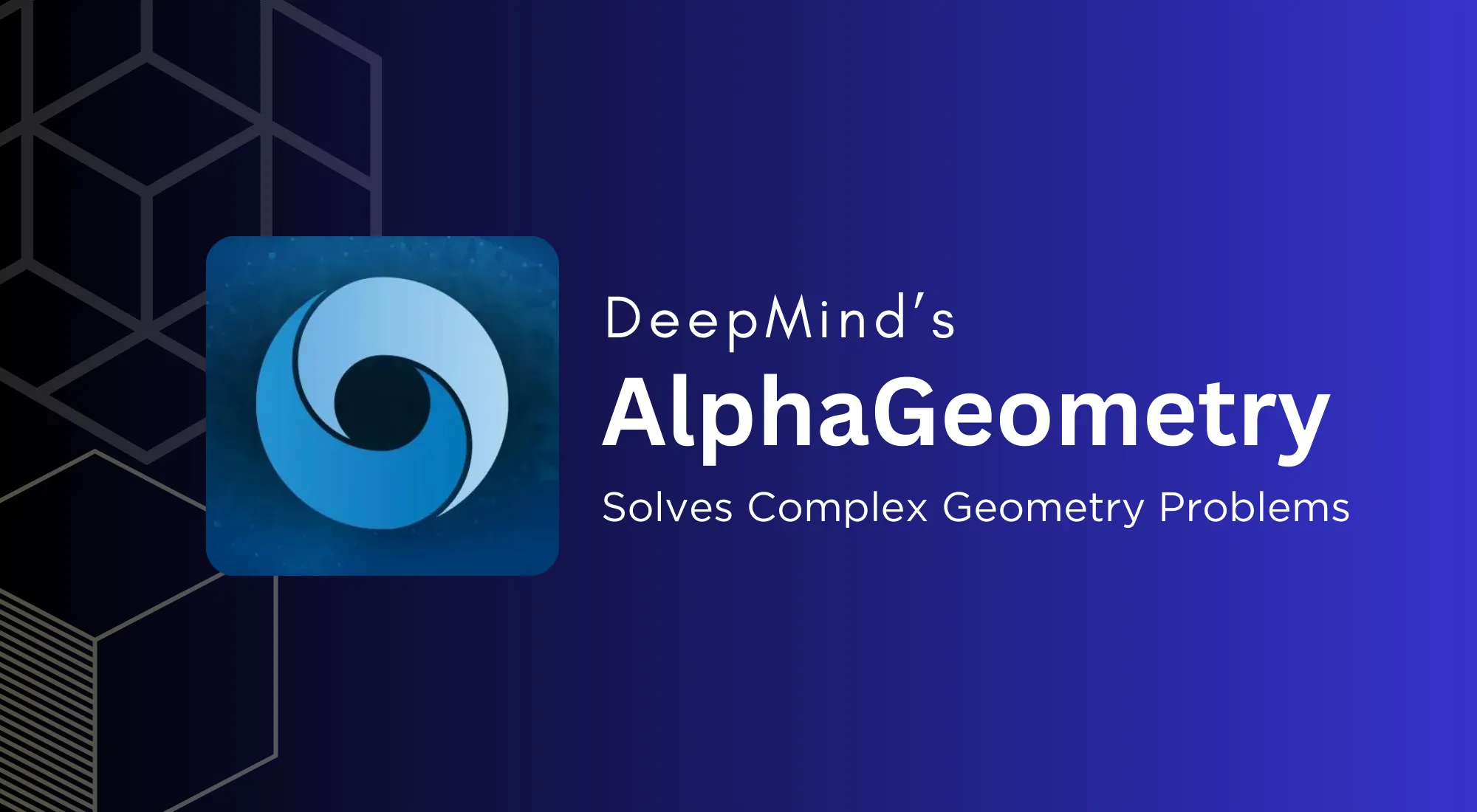 alphageometry an AI that solves complex geometry problems