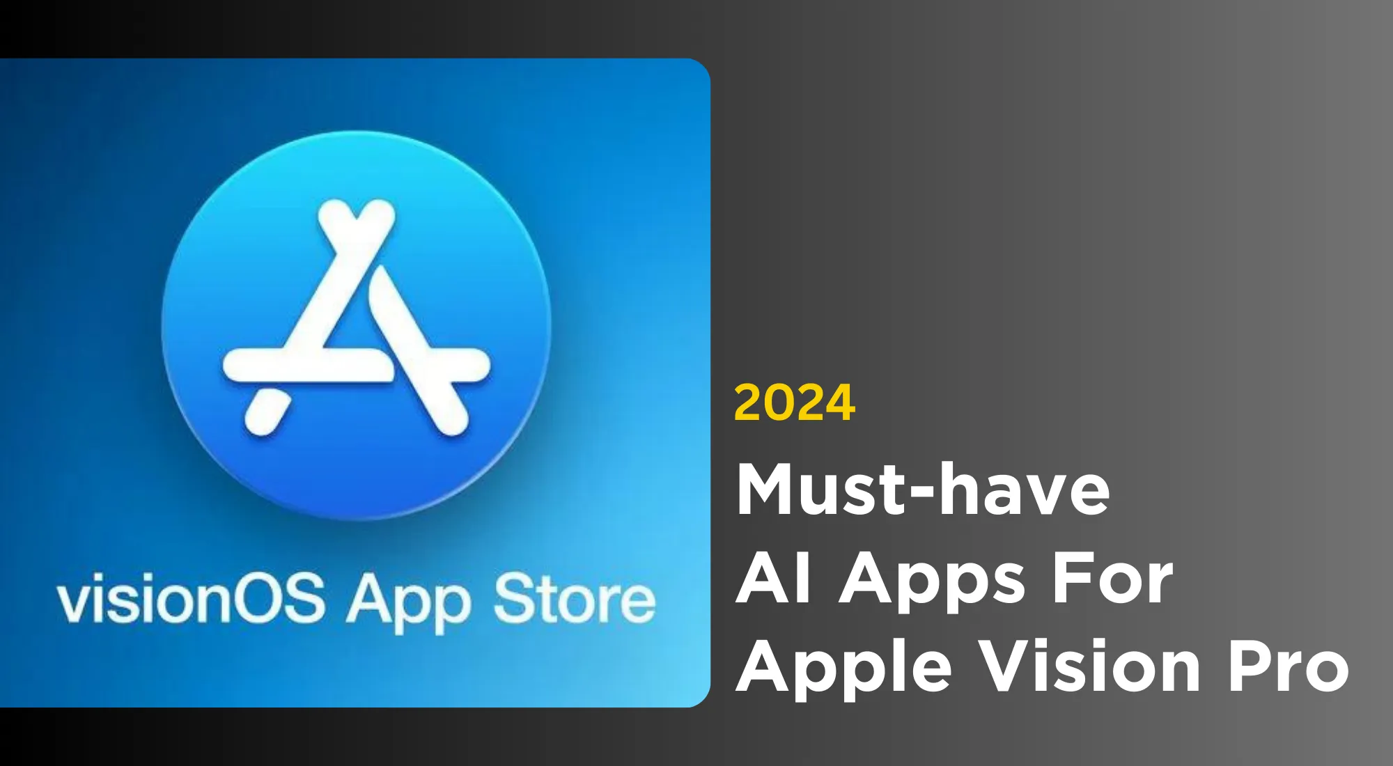 must-have ai apps for apple vision pro vr 2024